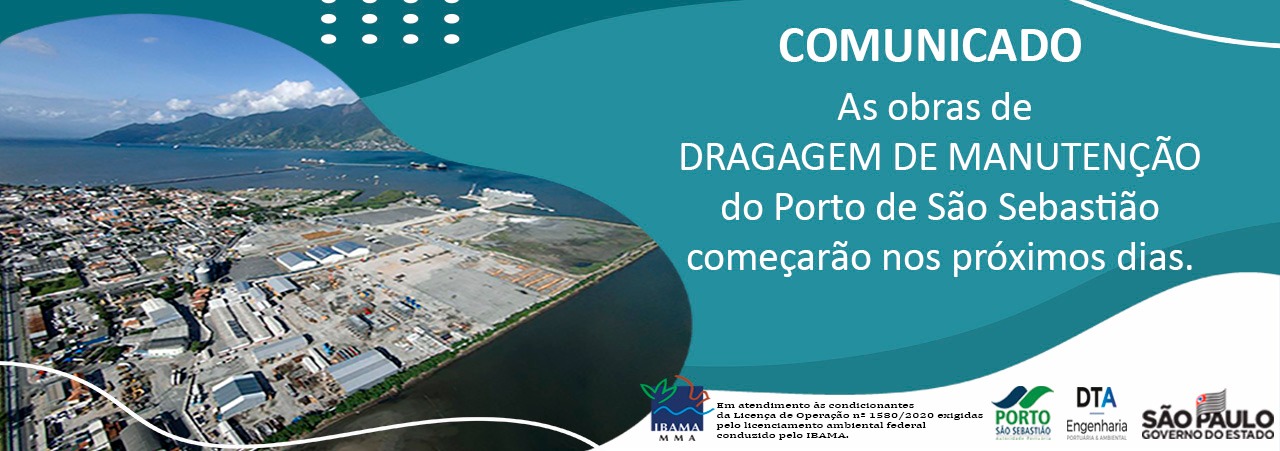 COMUNICADO – As obras de DRAGAGEM DE MANUTENÇÃO do Porto de São Sebastião começarão nos próximos dias